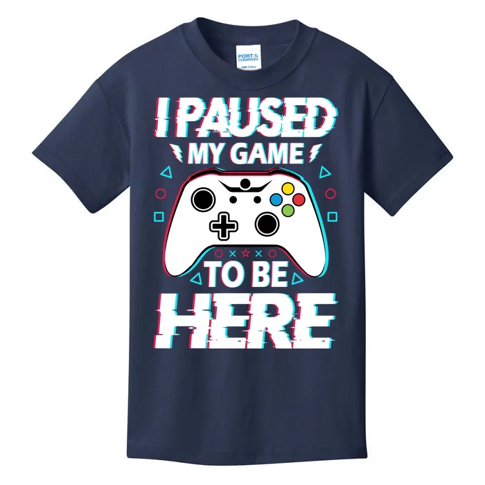 I Paused My Game To Be Here Funny Gamer Gaming Kids T-Shirt
