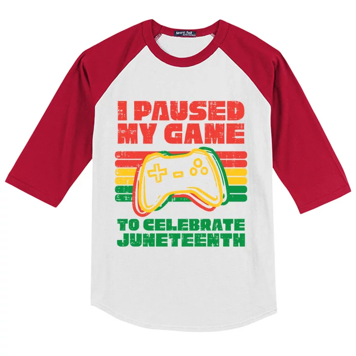 I Paused My Game To Celebrate Juneteenth Black Gift Kids Colorblock Raglan Jersey