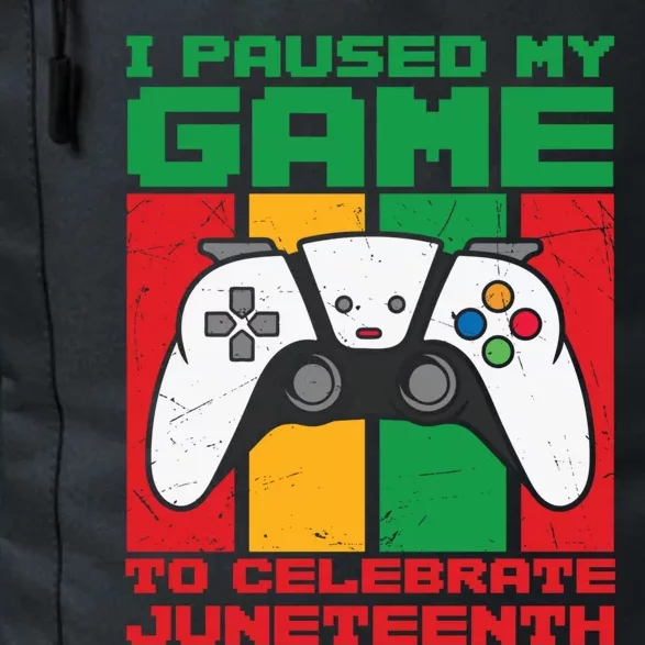 I Paused My Game To Celebrate Juneteenth Gamer Teen Gift Daily Commute Backpack