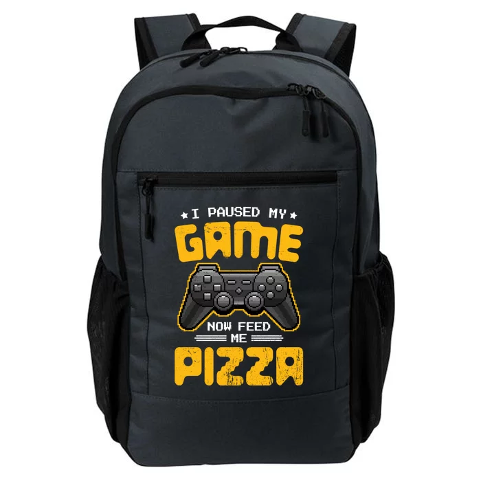 I Paused My Game Feed Me Pizza Funny Video Gamer Great Gift Daily Commute Backpack