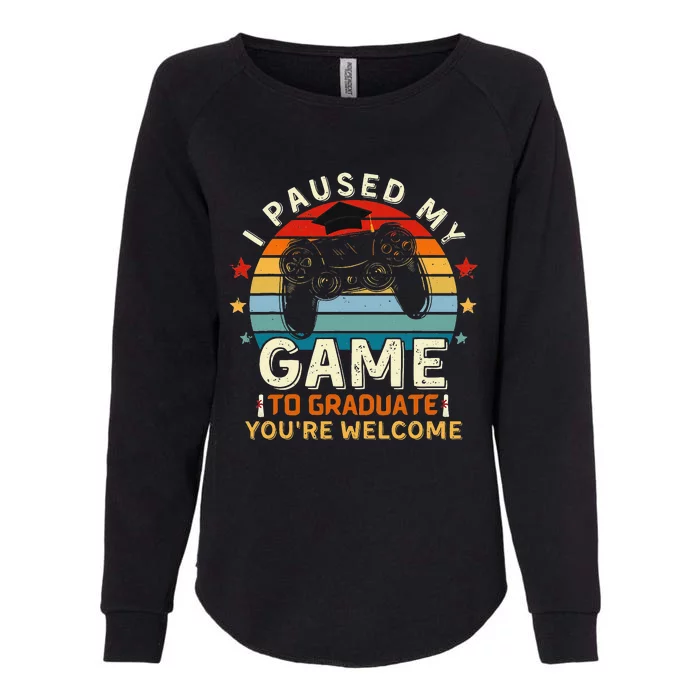 I Paused My Game To Be Here You're Welcome Retro Womens California Wash Sweatshirt