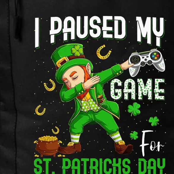 I Paused My Game For St Patricks Day Dabbing Leprechaun Daily Commute Backpack