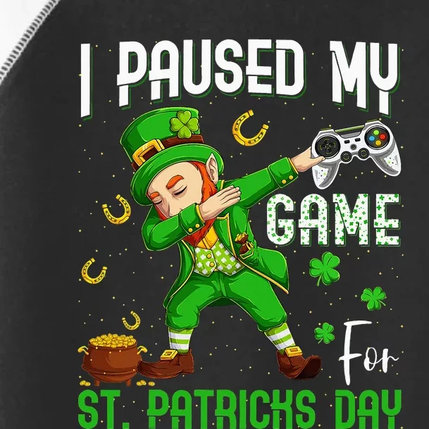 I Paused My Game For St Patricks Day Dabbing Leprechaun Toddler Fine Jersey T-Shirt