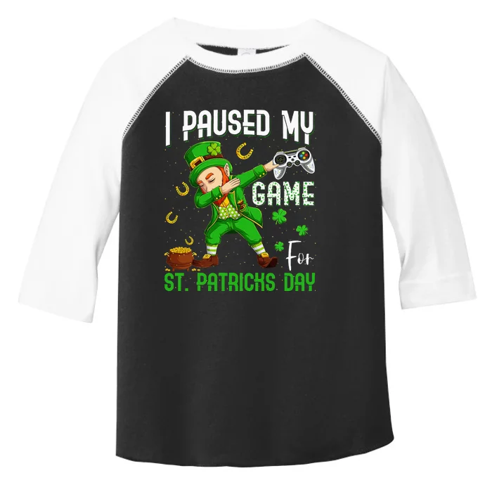 I Paused My Game For St Patricks Day Dabbing Leprechaun Toddler Fine Jersey T-Shirt