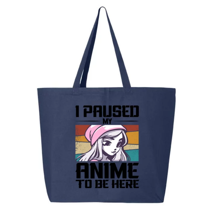 I Paused My Anime To Be Here Funny Anime Girl Retro Anime Aesthetic Anime 25L Jumbo Tote