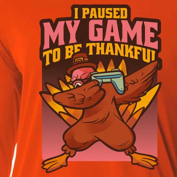 I Paused My Game To Be Thankful Funny Thanksgiving Gamer Cooling Performance Long Sleeve Crew