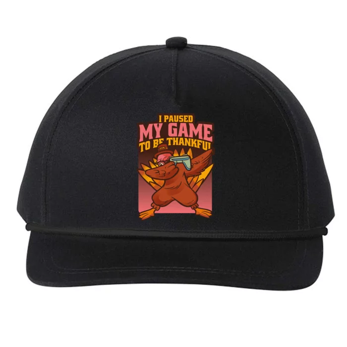 I Paused My Game To Be Thankful Funny Thanksgiving Gamer Snapback Five-Panel Rope Hat