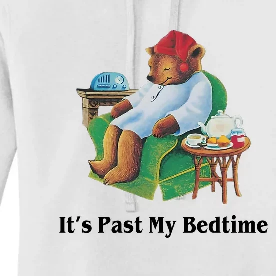 ItS Past My Bedtime Funny Bear Lover Gifts Women's Pullover Hoodie