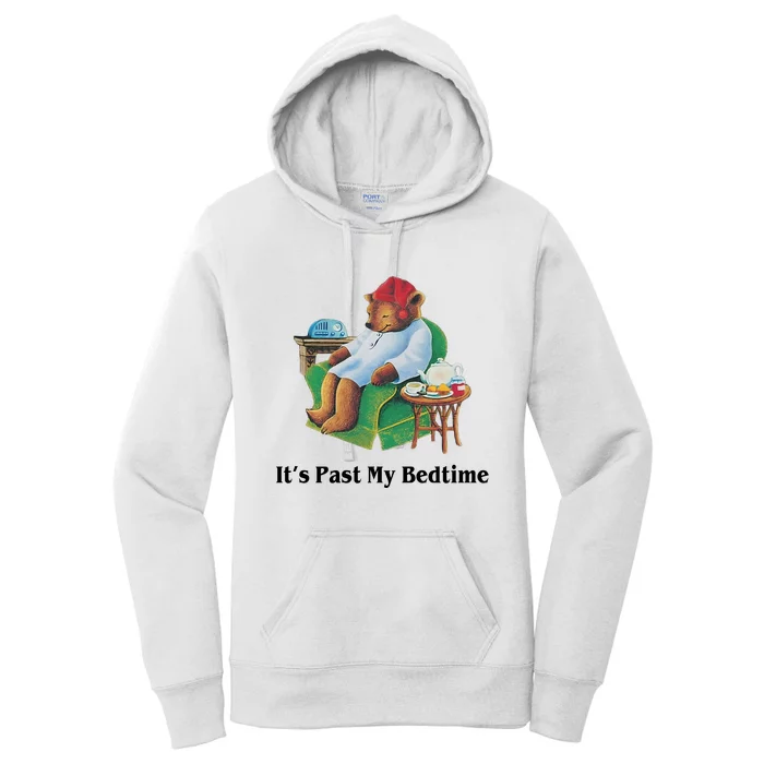 ItS Past My Bedtime Funny Bear Lover Gifts Women's Pullover Hoodie