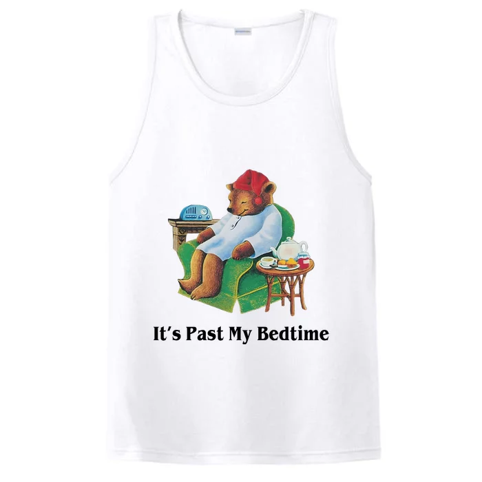 ItS Past My Bedtime Funny Bear Lover Gifts Performance Tank