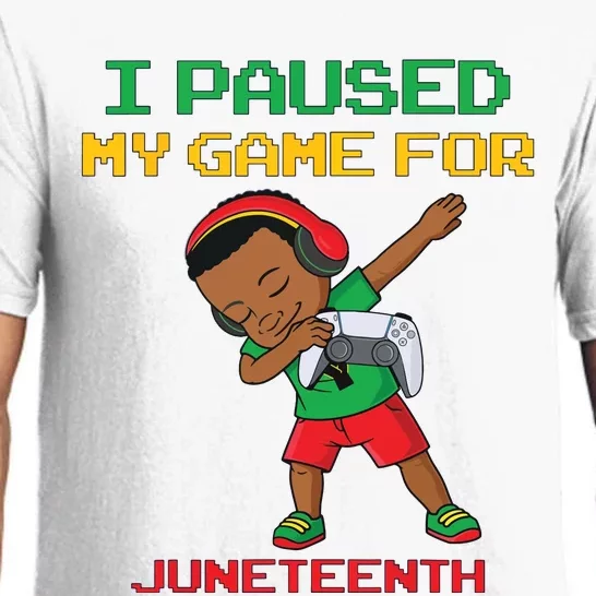 I Paused My Game For Juneteenth Dabbing Gamer Dab Pajama Set