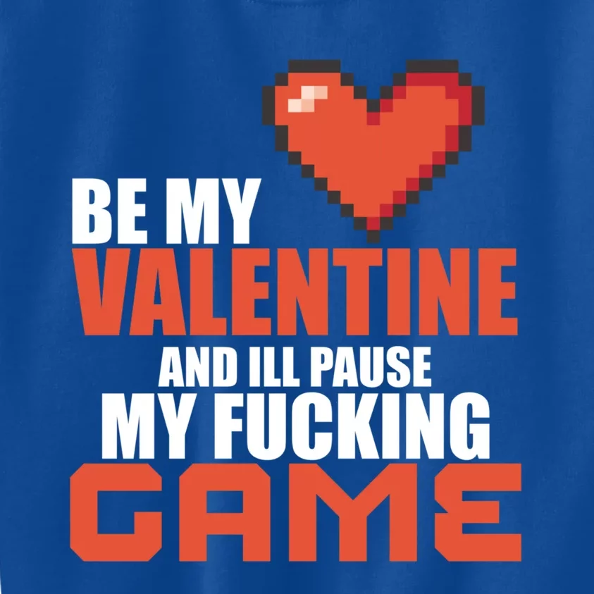 I Paused My Game To Be Here Video Games Funny Valentines Day Gift Kids Sweatshirt