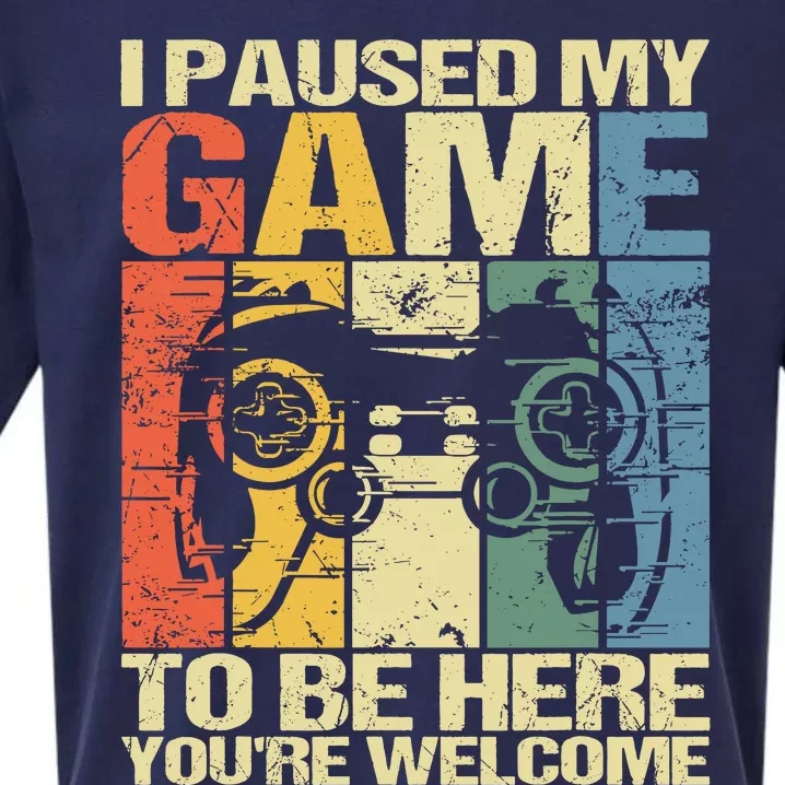 I Paused My Game To Be Here YouRe Welcome Funny Retro Gamer Sueded Cloud Jersey T-Shirt