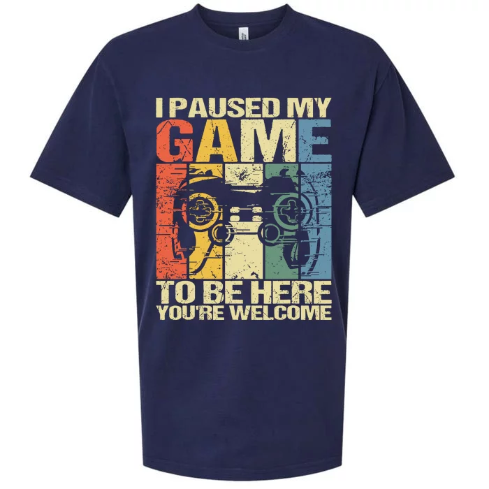 I Paused My Game To Be Here YouRe Welcome Funny Retro Gamer Sueded Cloud Jersey T-Shirt