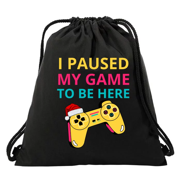 I Paused My Game To Be Here Funny Christmas Drawstring Bag