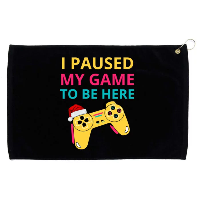 I Paused My Game To Be Here Funny Christmas Grommeted Golf Towel