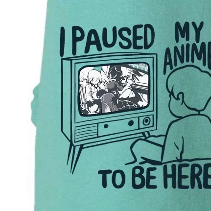 I Paused My Anime To Be Here Doggie 3-End Fleece Hoodie