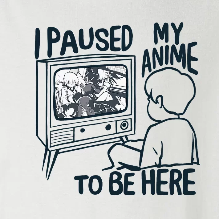 I Paused My Anime To Be Here Toddler Long Sleeve Shirt