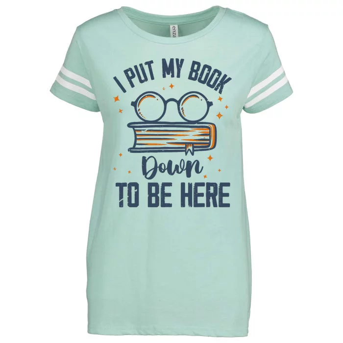 I Put My Book Down To Be Here Funny Book Lover Enza Ladies Jersey Football T-Shirt