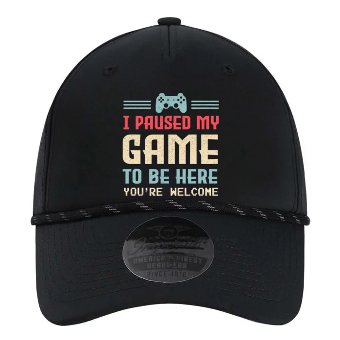 I Paused My Game To Be Here You're Welcome Retro Gamer Gift Performance The Dyno Cap