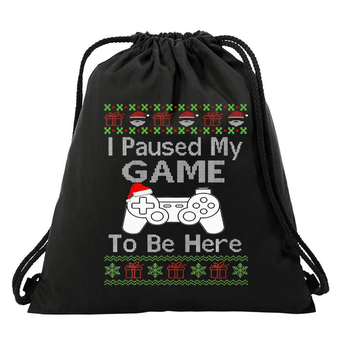 I Paused My Game To Be Here Ugly Sweater Funny Christmas Drawstring Bag