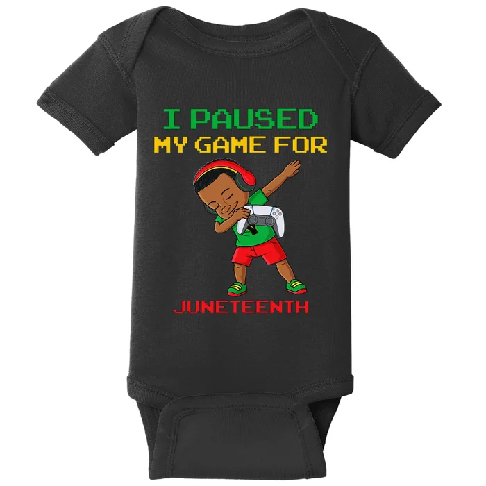 I Paused My Game For Juneteenth Dabbing Gamer Dab Baby Bodysuit