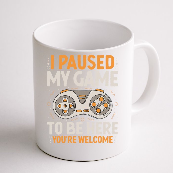 I Paused my Game to be Here Retro Gaming Humor Funny Gamer Front & Back Coffee Mug