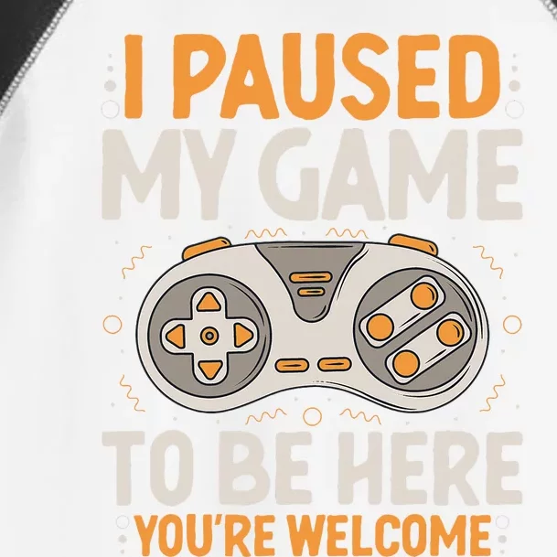 I Paused my Game to be Here Retro Gaming Humor Funny Gamer Toddler Fine Jersey T-Shirt