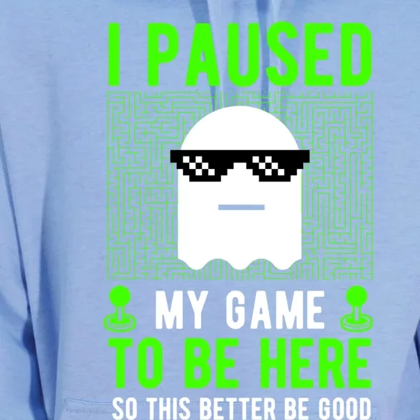 I Paused My Game To Be Here Video Gamer Graphic Funny Cool Gift Unisex Surf Hoodie