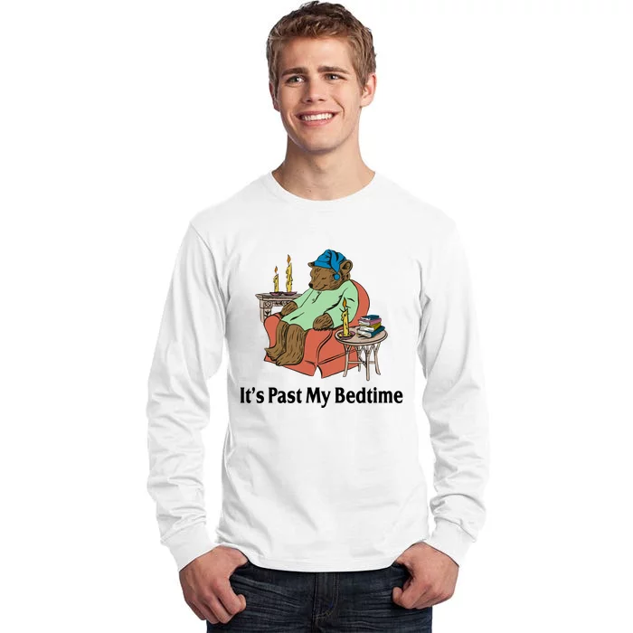 Its Past My Bedtime Funny Bear Tall Long Sleeve T-Shirt