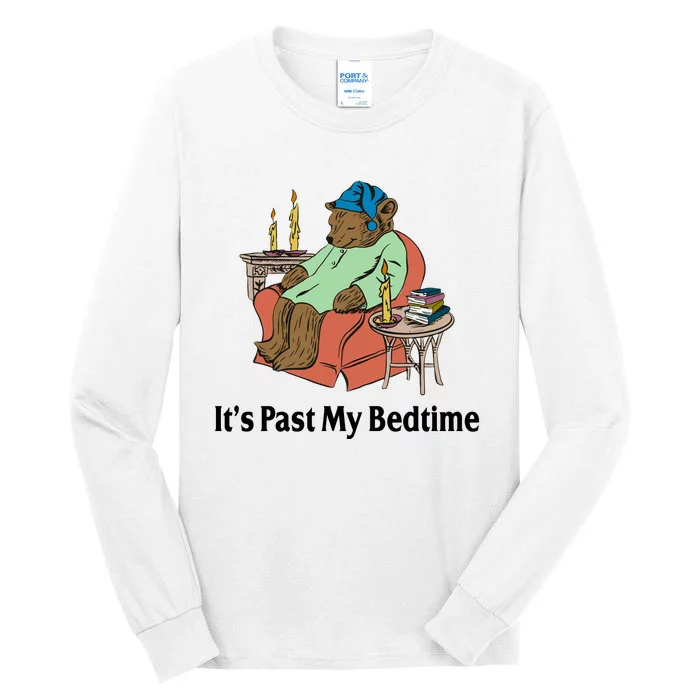 Its Past My Bedtime Funny Bear Tall Long Sleeve T-Shirt