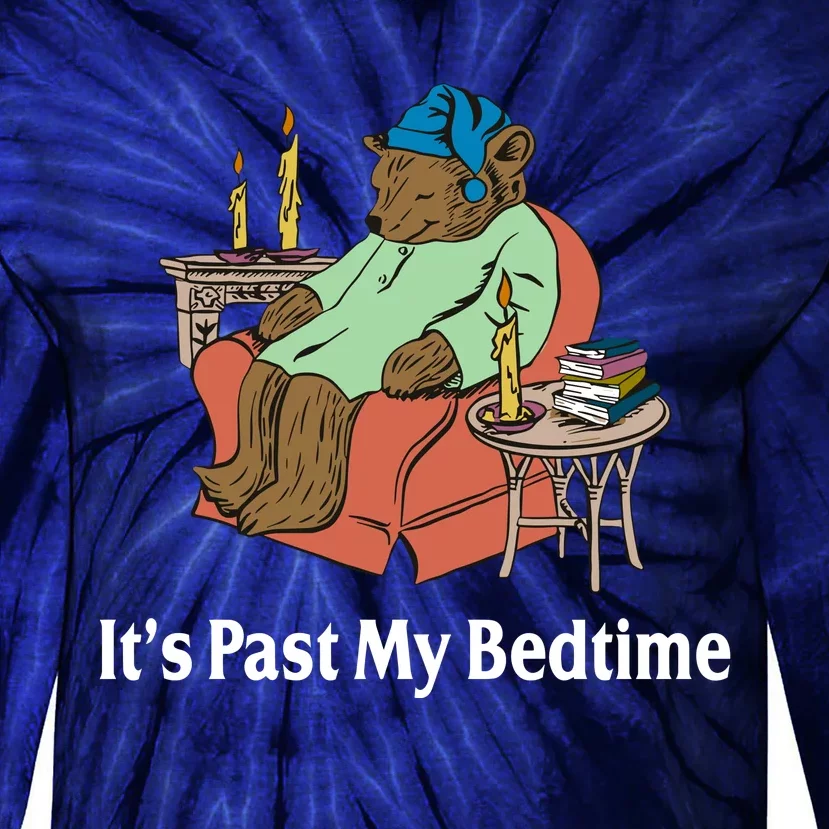 Its Past My Bedtime Funny Bear Tie-Dye Long Sleeve Shirt