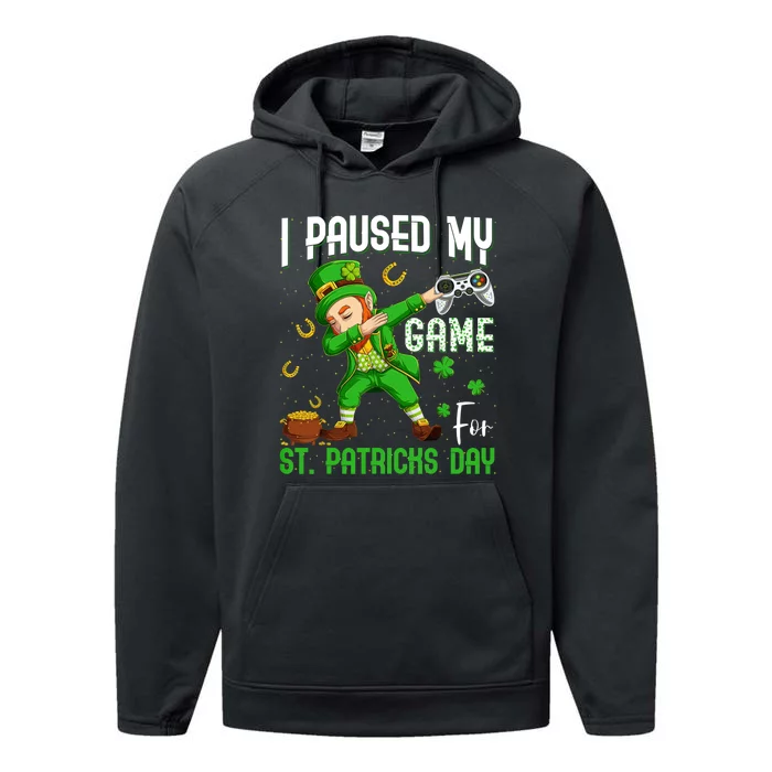 I Paused My Game For St Patricks Day Dabbing Leprechaun Boy Performance Fleece Hoodie