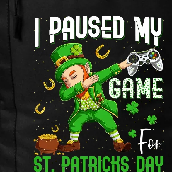 I Paused My Game For St Patricks Day Dabbing Leprechaun Boy Daily Commute Backpack