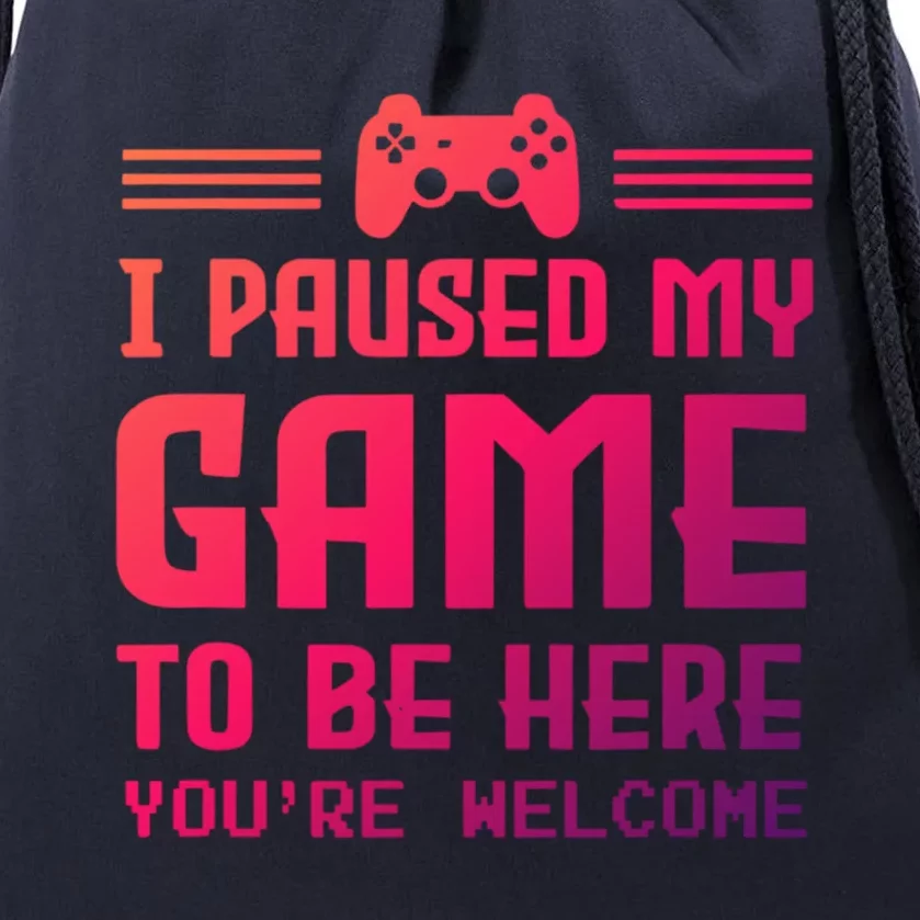 I Paused My Game To Be Here Funny Game Lovers Retro Gift Drawstring Bag