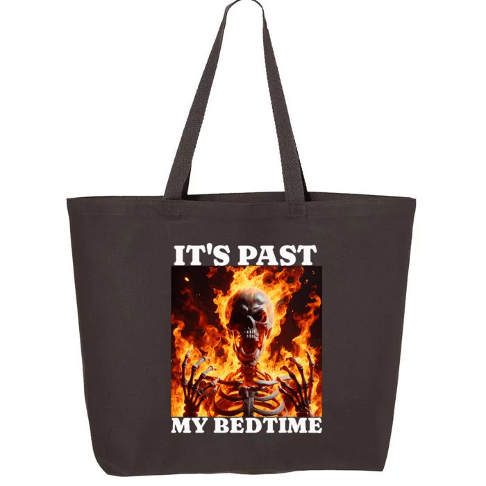 ItS Past My Bedtime Funny Skeleton Meme Flames Ironic Tired 25L Jumbo Tote