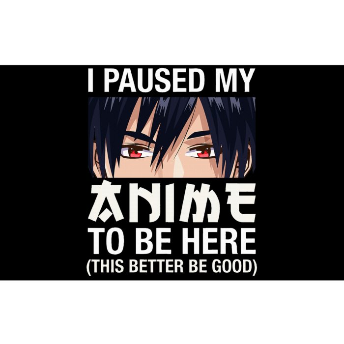 I Paused My Anime To Be Here Japan Kawaii Manga Anime Gifts Bumper Sticker