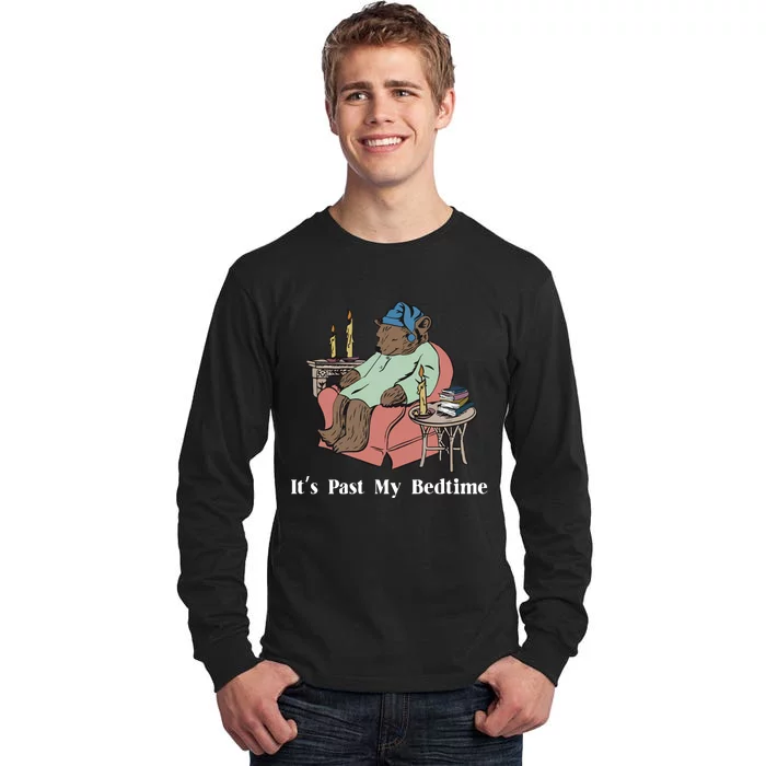 It’S Past My Bedtime Bear Tall Long Sleeve T-Shirt