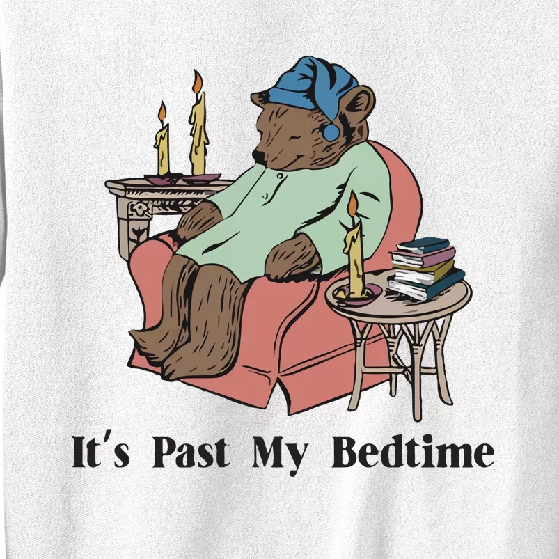 It’S Past My Bedtime Bear Sweatshirt