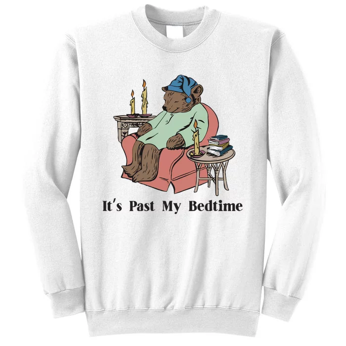 It’S Past My Bedtime Bear Sweatshirt