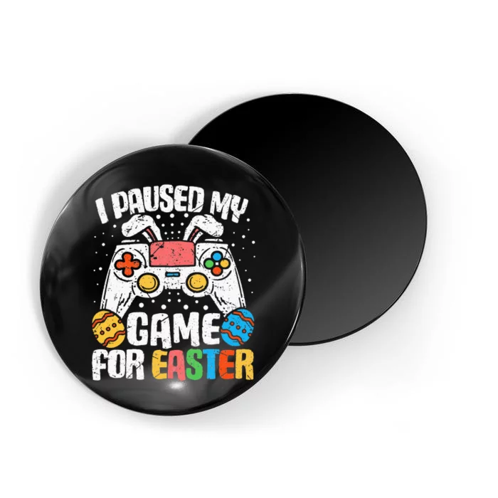 I Paused My Game For Easter Funny Easter day Gamer Magnet