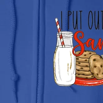 I Put Out For Santa Funny Christmas Family Milk Cookie Funny Gift Full Zip Hoodie