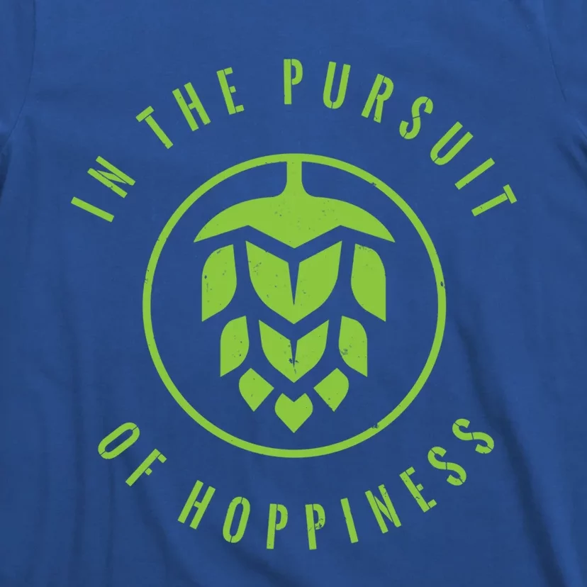 In Pursuit Of Hoppiness Funny Gift Cool Craft Beer Gift T-Shirt