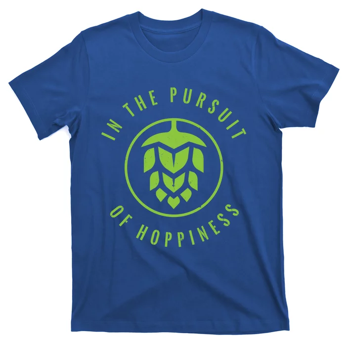 In Pursuit Of Hoppiness Funny Gift Cool Craft Beer Gift T-Shirt