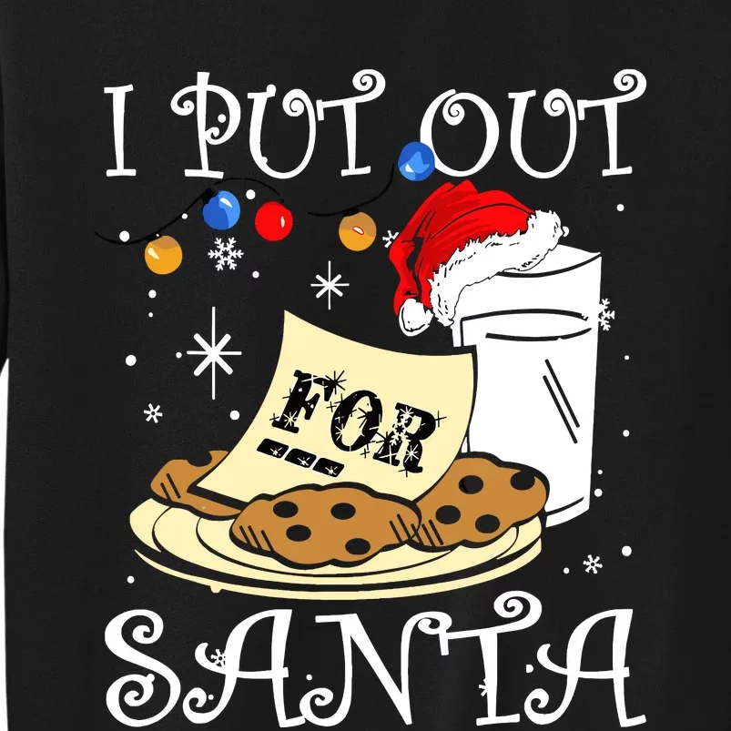 I Put Out For Santa Milk And Cookies Christmas Funny Sarcasm Sweatshirt