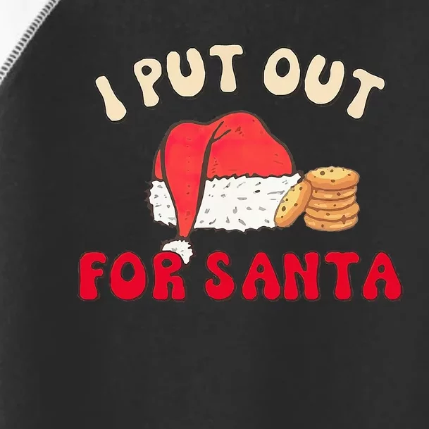 I Put Out For Santa Christmas Couple Toddler Fine Jersey T-Shirt