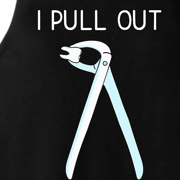 I Pull Out Dental Forceps Dentist Instruments Tooth Gift Ladies Tri-Blend Wicking Tank