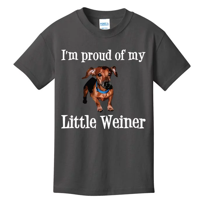 Im Proud Of My Little Weiner Funny Dachshund Dog Lover Kids T-Shirt