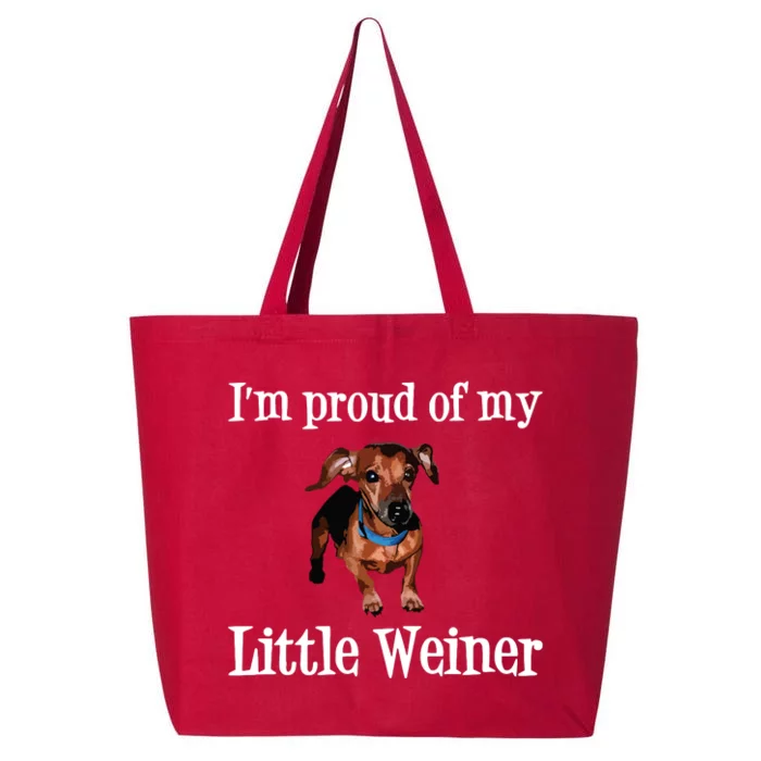 Im Proud Of My Little Weiner Funny Dachshund Dog Lover 25L Jumbo Tote