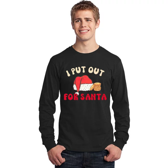 I Put Out For Santa Christmas Couple Tall Long Sleeve T-Shirt